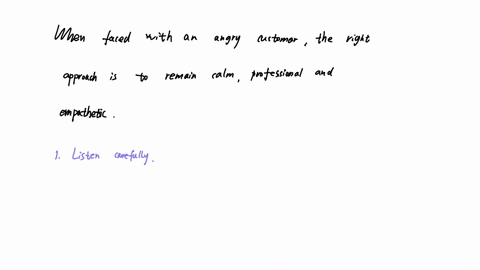 what-is-the-right-answer-for-this-what-would-you-do-the-angry-customer-applying-secretarial-position