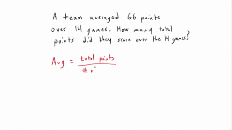 a-basketball-team-played-14-games-the-teams-mean-score-was-66-points-how-many-total-points-did-they-score-in-the-14-games-00795