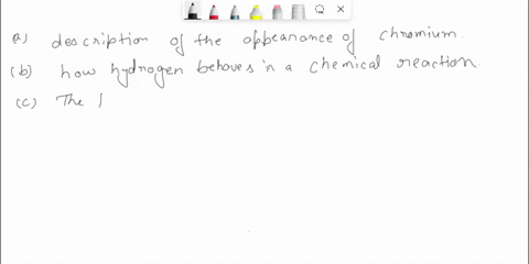 describe-each-of-the-following-as-a-physical-or-chemical-property-a-chromium-is-a-steel-gray-solid-4-51928