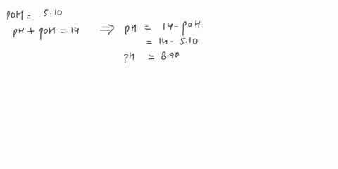 what-or-hs0t-dh-a-ph-in-soluhion-with-c-poh-of-510-hot-xlo-m-loh-xlu-ph-56615