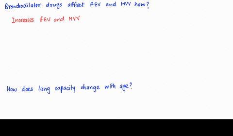 conditions-affect-vital-capacity-vc-forced-expiratory-volume-fev-and-maximal-voluntary-ventilation-19-bronchodilator-drugs-open-the-airways-and-clear-out-mucus-how-would-you-expect-bronchodi-53395