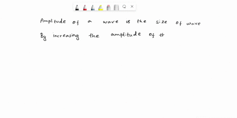 when-the-amplitude-of-the-waves-increases-what-quantity-is-changing-i-was-confused-because-i-thought-it-was-talking-about-the-string-not-the-sound-or-light-in-general-what-could-i-say-about-77896