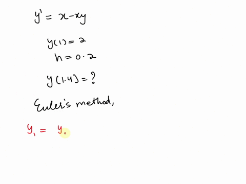 use-forward-eulers-method-to-compute-y14-of-the-approximate-solution-of-the-following-ivp-y-x-xy-y1-2-with-the-time-step-size-02-77258