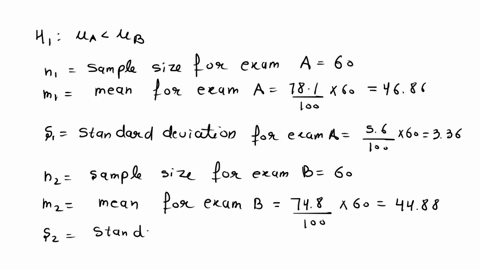 a-teacher-wants-t0-see-if-two-different-forms-of-an-exam-are-equivalent-or-if-one-of-the-exams-is-more-difficult-than-the-other-she-has-120-students_-which-she-randomly-sorts-into-two-groups-37174