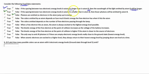 conside-the-following-true_-false-satements-rue-false-if-the-spacing-betieen-two-electronic-energy-levels-atom-larger-than-atom-then-the-wave-ength-light-emitted-by-atom-will-atom-then-fewe-48896