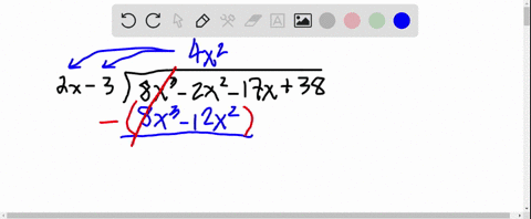 use-the-long-division-method-to-find-the-result-when-8x3-2x2-17x38x-3-2x-2-17x3-is-divided-by-2x-32x3-if-there-is-a-remainder-express-the-result-in-the-form-qxfracrxbxqx-bx-rx