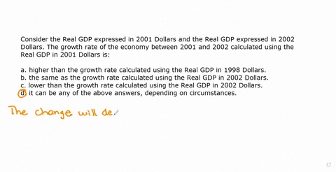 consider-the-real-gdp-expressed-in-2001-dollars-and-the-real-gdp-expressed-in-2002-dollars-the-growth-rate-of-the-economy-between-2001-and-2002-calculated-using-the-real-gdp-in-2001-dollars-20694