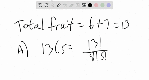 a-bag-contains-6-apples-and-7-oranges-5-fruits-are-randomly-taken-from-the-bag-a-how-many-ways-can-5-fruits-be-chosen-b-in-how-many-ways-can-2-apples-and-3-oranges-be-chosen-70093