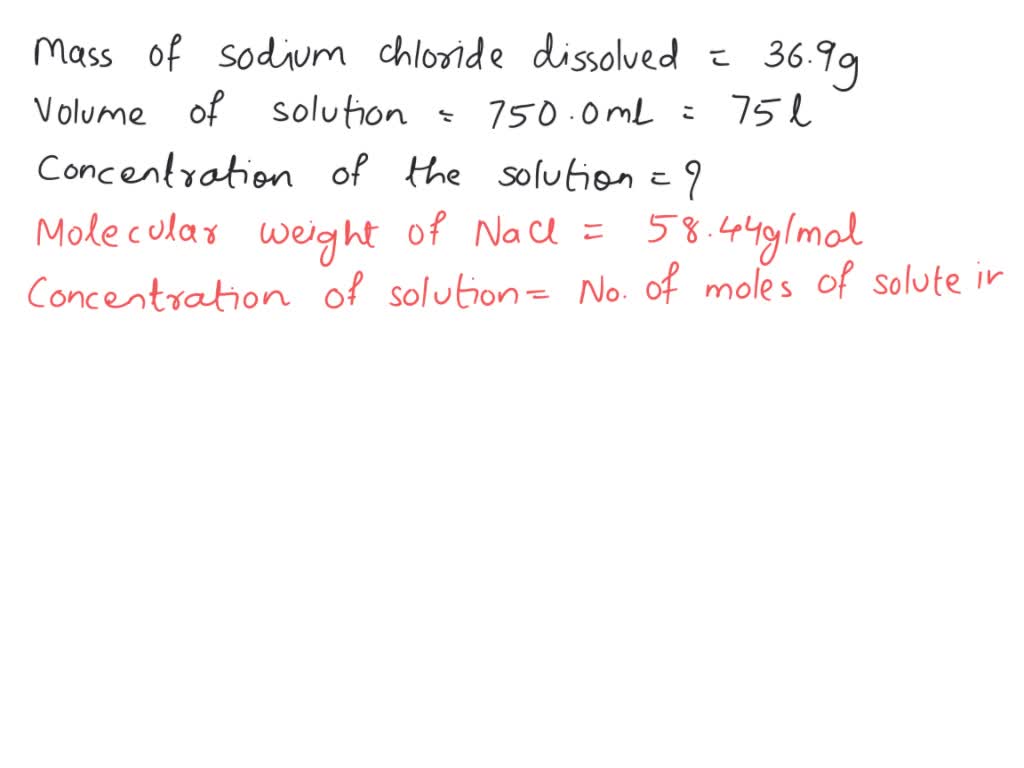 Solved Suppose 2 71 G Of Sodium Chloride Dissolved In 350 Ml Of 70 0 M Maqueous Solution Of