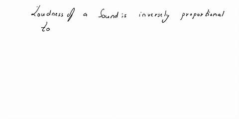 which-statement-is-true-about-the-loudness-of-sound-a-it-is-directly-proportional-to-the-distance-of-the-listener-from-the-source-b-it-is-inversely-proportional-to-the-square-of-the-distance-86417