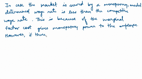 in-our-example-of-the-minimum-wage-what-would-happen-if-the-labor-market-was-dominated-by-a-monopson-56355