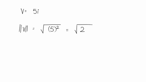 in-problems-49-54-find-the-unit-vector-in-the-same-direction-as-v-mathbfv5-mathbfi-93383