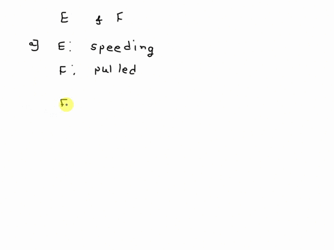 determine-whether-the-events-e-and-f-are-independent-or-dependent-justify-your-answer-a-e-speeding-on-the-interstate-r-being-pulled-over-by-a-police-officer_-b-e-you-gain-weight-f-you-eat-fa-42481