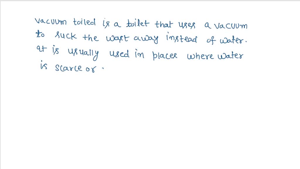 SOLVED Vacuum toilets are usually used in a. Superfast trains b
