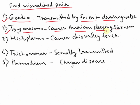 which-pair-is-mismatched-multiple-choice-giardia-transmitted-by-feces-in-drinking-water-trypanosoma-causes-african-sleeping-sickness-histoplasma-causes-ohio-valley-fever-trichomonas-sexually-89007