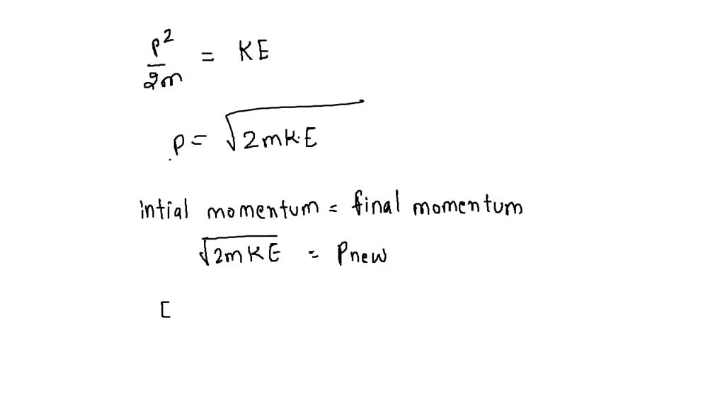 Solved A Proton Of Mass M Is Accelerated Up To A Kinetic Energy K And Then Collides With A 4863