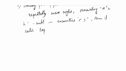 let-m-be-a-turing-machine-that-defined-by-9-a-b-q0-q1-q2-q1bs-q0ar-q1as-q0br-q0r-q2s-q1r-q0r-1-trace-the-computation-of-m-starting-from-the-configuration-q0-aaabbba-2-describe-informally-wha-88736