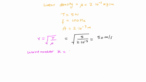 a-very-long-string-with-20-gm-is-stretched-along-the-x-axis-with-a-tension-of-50-n-at-x-0-m-it-is-tied-to-a-100-hz-simple-harmonic-oscillator-that-vibrates-perpendicular-to-the-string-with-a-52152