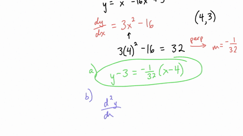 a-find-an-equation-for-the-line-perpendicular-to-the-tangent-line-to-the-curve-yx316x3-at-the-point-43-b-what-is-the-smallest-slope-on-the-curve-at-what-point-on-the-curve-does-the-curve-have-this-slo