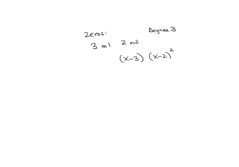 form-a-polynomial-whose-zeros-and-degree-are-given_-zeros-3-multiplicity-1-2-multiplicity-2-degree-3-type-a-polynomial-with-integer-coefficients-and-a-leading-coefficient-of-in-the-box-below-92806