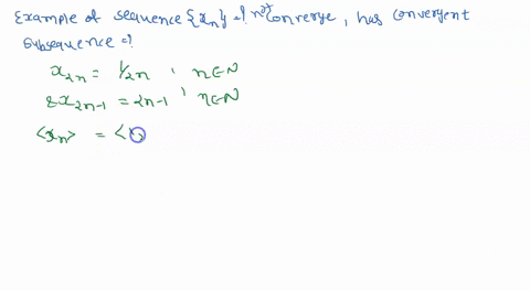 find-an-example-of-a-sequence-xn-that-does-not-converge-but-has-a-convergent-subsequence-explain-why-xn-the-divergent-sequence-must-have-an-infinite-number-of-convergent-subsequences-63988