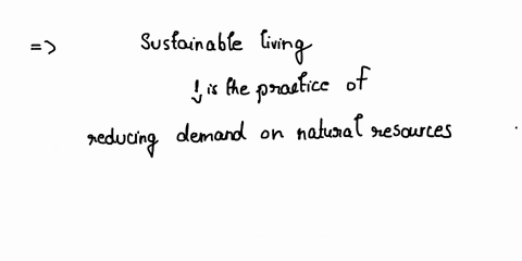 clo_1affective-level-a1-ie-receiving-plo_7-ie-environment-and-sustainability-question-3-describe-the-term-sustainability-and-sustainable-living-give-suggestions-to-practice-a-sustainable-lif-02238