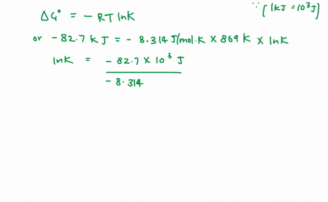 at-869-k-go-equals-827-kj-for-the-reaction-cl2g-2-clg-calculate-the-value-of-ln-k-for-the-reaction-at-this-temperature-to-one-decimal-place-16436