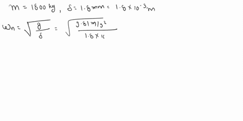 3-a-large-rotary-machine-has-a-mass-of-1800-kg-and-when-placed-on-a-suspended-floor-produces-a-static-deflection-of-18mm-a-determine-the-stiffness-nm-of-the-floor-machine-system-assuming-the-92527