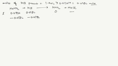 if-00430-moles-of-sodium-nitrite-were-added-to-140-l-of-00130-m-hydrochloric-acid-what-would-be-the-ph-and-the-nitrite-concentration-of-the-solution-assume-adding-the-sodium-nitrite-does-not-99232