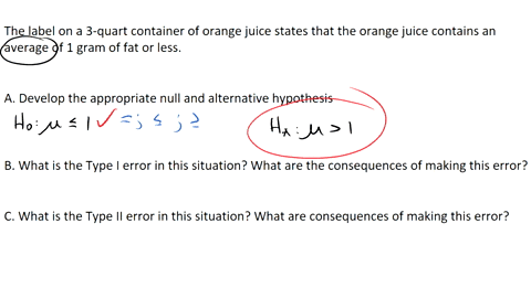 the-label-on-a-3-quart-container-of-orange-juice-states-tha-the-orange-juice-contains-an-average-of-1-gram-of-fat-or-less-answer-the-following-questions-for-a-hypothesis-test-that-could-be-u-29946