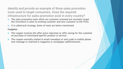 identify-and-provide-an-example-of-three-sales-promotion-tools-used-to-target-consumers-does-the-required-infrastructure-for-sales-promotion-exist-in-every-country-please-answerr-all-the-que-14805