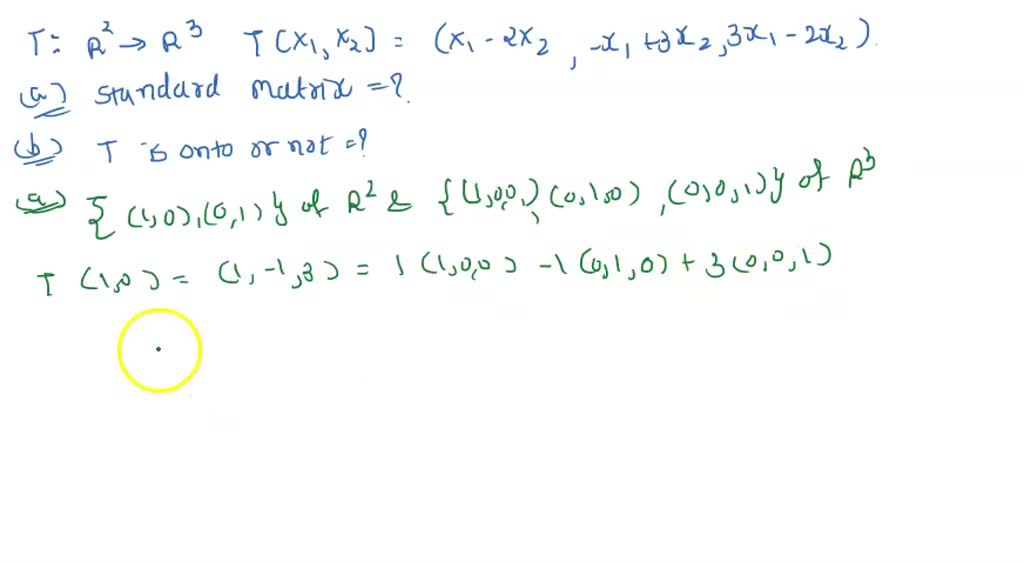 SOLVED: Let T: R^2 -> R^3 be the linear transformation defined by T(x1 ...