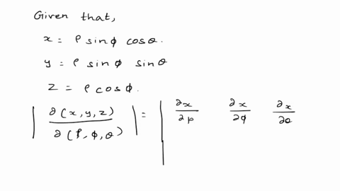 point-compute-the-jacobian-for-the-change-of-variables-into-spherical-coordinates-psin-cos-0-y-psin-sin-0-2-pcos-m1u2-8008-use-rho-for-p-phi-for-theta-for-0-92548