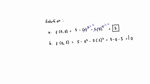 evaluate-the-function-at-the-given-values-of-the-independent-variables-simplify-the-results-fx-y5-x2-5-y2-a-f00-square-b-f01-square-c-f23-square-d-f1-y-square-e-fx-0-square-f-ft-1-square