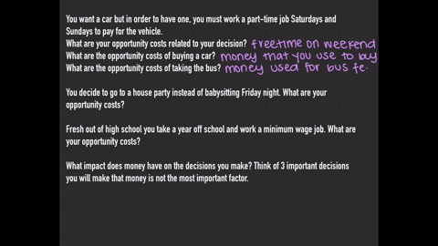 you-want-a-car-but-in-order-to-have-one-you-must-work-a-part-time-job-saturdays-and-sundays-to-pay-for-the-vehicle-what-are-your-opportunity-costs-related-to-your-decisionwhat-are-the-opport-43167