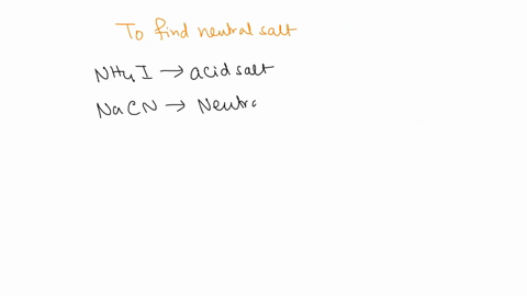 which-of-are-neutral-salts-nh4i-nacn-hcn-nano-baoh2-0-balz-42024