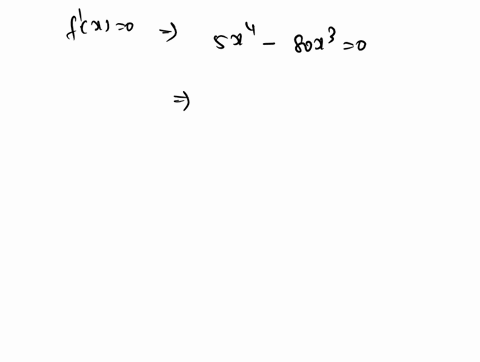 question-1-find-the-absolute-maximum-and-absolute-minimum-if-any-of-the-given-function-on-the-specified-interval-f-x-x5-20x-4-80x17-min-262136-max-250555-min-16-max-17-min-0-max-17-min-26213-47988