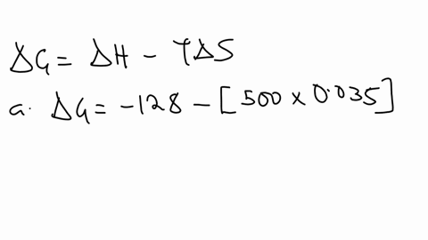 apply-the-free-energy-equation-to-identify-whether-reactions-with-the-following-values-of-delta-h-and-delta-s-are-spontaneous-or-nonspontaneous-and-whether-they-are-exothermic-or-endothermic-34602