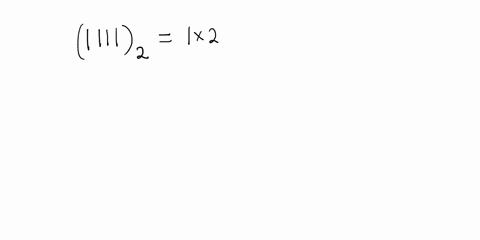convert-the-binary-number-11112-to-decimal-19-a-18-17-10-11-12-b-15-16-60872