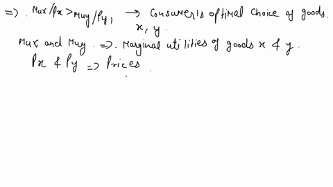if-muxpx-is-greater-than-muypy-an-individual-should-choose-to-consume-more-of-good-x-in-order-to-maximize-her-utility-93156