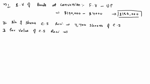 10sheffield-corp-issued-at-a-premium-of-11300-a-190000-bond-issue-convertible-into-4700-shares-of-common-stock-par-value-20-at-the-time-of-the-conversion-the-unamortized-premium-is-4000-the-27448