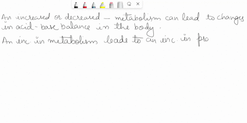 question-4what-changes-occur-in-acid-base-balance-with-an-increase-or-decrease-in-metabolismrespectively-what-compensations-occur-to-oppose-these-shifts3-points-85152