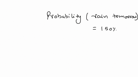explain-why-the-statement-is-incorrect-the-probability-of-rain-tomorrow-is-150-48148