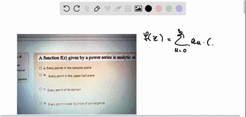 function-fz-given-by-a-power-series-is-analytic-at-every-points-in-the-complex-plane-lout-0f-every-point-in-the-upper-half-plane-question-every-point-of-its-domain-every-point-nside-ts-circ-91006