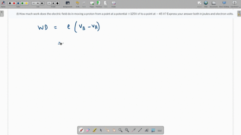 i-how-much-work-does-the-electric-field-do-in-moving-a-proton-from-a-point-at-a-potential-125v-of-to-a-point-at-45-v-express-your-answer-both-in-joules-and-electron-volts-2