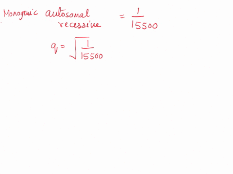 question-23-4-points-if-the-frequency-of-those-exhibiting-a-monogenic-autosomal-recessive-phenotype-caused-by-only-one-known-mutation-is-115500-in-a-given-populationwhat-is-the-frequency-of-62426