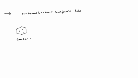 starting-with-benzene-how-would-you-synthesize-a-meta-bromo-benzene-sulfonic-acid-b-para-chloro-toluene-c-ortho-nitro-benzoic-acid-67833
