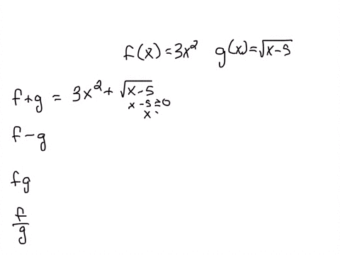 given-fx3-x2-and-gxsqrtx-5-find-fg-f-g-f-g-and-fracfg-determine-the-domain-for-each-function-in-inte-28148