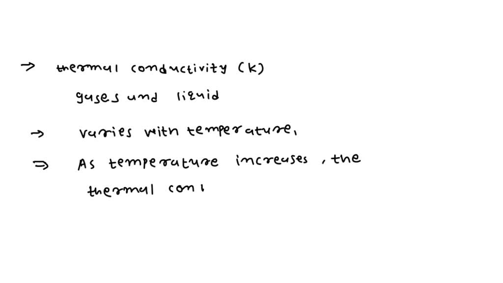 solved-explain-how-does-thermal-conductivity-of-gases-liquids-and