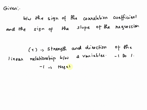 what-is-the-relationship-between-the-sign-of-the-correlation-coefficient-and-the-sign-of-the-slope-of-the-regression-line-32915
